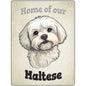 Maltese - Pet Sign